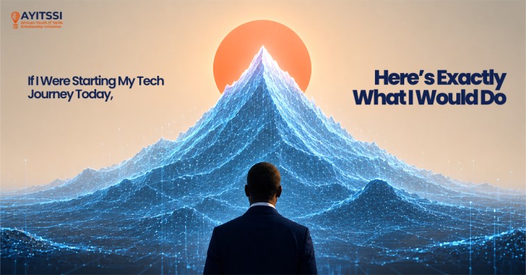 If I Were Starting My Tech Journey Today, Here’s Exactly What I Would Do