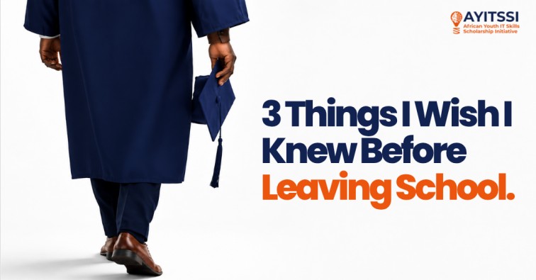 3 Things I Wish I Knew Before Leaving School